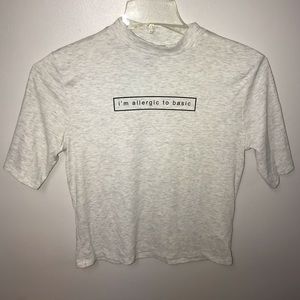 H&M “ Im allergic to basic” top